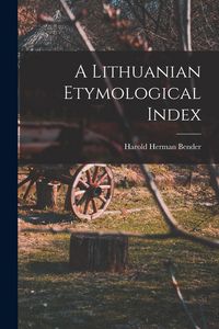 Produktbild: A Lithuanian Etymological Index