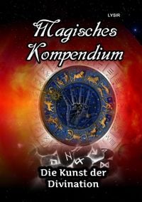 Produktbild: MAGISCHES KOMPENDIUM / Magisches Kompendium - Die Kunst der Divination
