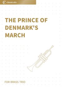 Produktbild: The Prince of Denmark's March - For Brass Trio