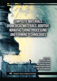 Produktbild: Composite Materials, Biomedical Materials, Additive Manufacturing, Processing and Forming Technologies