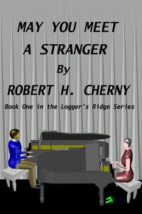 Produktbild: May You Meet a Stranger (Logger's Ridge Series, #1)