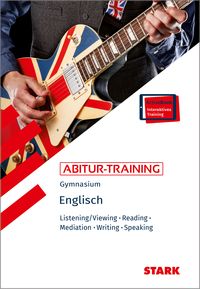 Produktbild: STARK Englisch - Abitur-Training - Listening/Viewing, Reading, Mediation, Writing, Speaking
