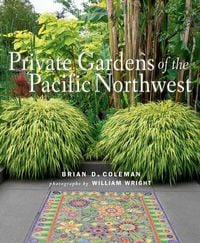Produktbild: Private Gardens of the Pacific Northwest