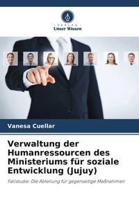 Produktbild: Verwaltung der Humanressourcen des Ministeriums f&uuml;r soziale Entwicklung (Jujuy)