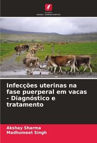 Produktbild: Infec&ccedil;&otilde;es uterinas na fase puerperal em vacas - Diagn&oacute;stico e tratamento
