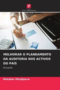 Produktbild: Melhorar O Planeamento Da Auditoria Nos Activos Do Pa&iacute;s