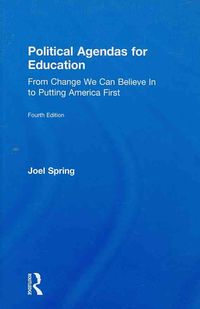 Produktbild: Political Agendas for Education: From Change We Can Believe in to Putting America First