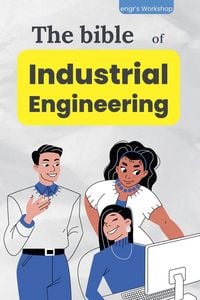 Produktbild: The bible of Industrial Engineering