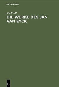 Produktbild: Die Werke des Jan van Eyck