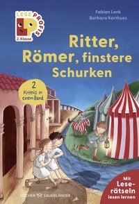 Produktbild: Leseprofis &ndash; Ritter, R&ouml;mer, finstere Schurken, 2. Klasse (Doppelband)