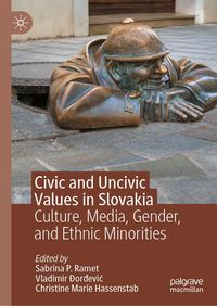 Produktbild: Civic and Uncivic Values in Slovakia