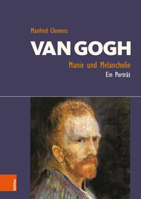 Produktbild: Van Gogh: Manie und Melancholie