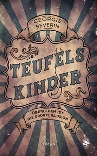Produktbild: Teufelskinder - &Uuml;berleben ist die gr&ouml;&szlig;te Illusion