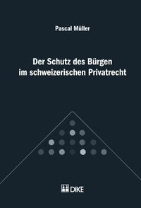Produktbild: Der Schutz des B&uuml;rgen im schweizerischen Privatrecht
