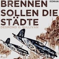 Produktbild: Brennen sollen die St&auml;dte (Ungek&uuml;rzt)