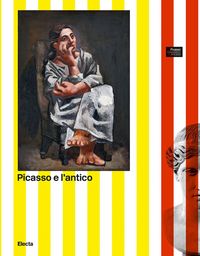 Produktbild: Picasso e l'antico. L'incontro con le opere del Museo Archeologico di Napoli