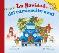 Bild vom Artikel La Navidad del Camioncito Azul: Little Blue Truck's Christmas (Spanish Edition): A Christmas Holiday Book for Kids vom Autor Alice Schertle