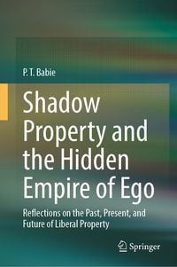 Produktbild: Shadow Property and the Hidden Empire of Ego
