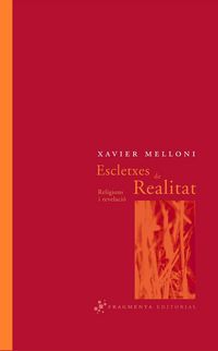 Produktbild: Melloni Ribas, J: Escletxes de realitat : religions i revela