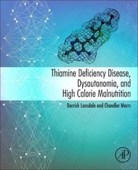 Produktbild: Thiamine Deficiency Disease, Dysautonomia, and High Calorie Malnutrition