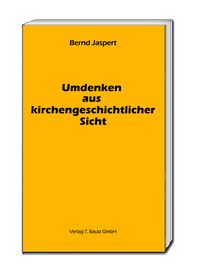 Produktbild: Umdenken aus kirchengeschichtlicher Sicht
