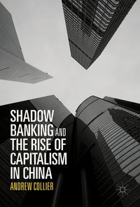 Produktbild: Shadow Banking and the Rise of Capitalism in China