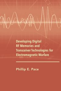 Produktbild: Developing Digital RF Memories and Transceiver Technologies for Electromagnetic Warfare