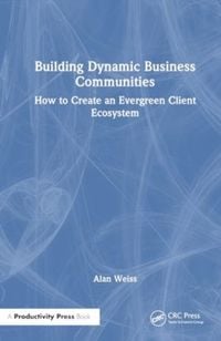Produktbild: Weiss, A: Building Dynamic Business Communities
