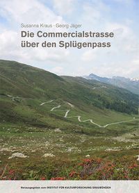 Produktbild: Die Commercialstrasse &uuml;ber den Spl&uuml;genpass