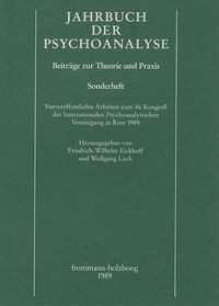 Produktbild: Jahrbuch der Psychoanalyse / Vorver&ouml;ffentlichte Arbeiten zum 36. Kongre&szlig; der Internationalen Psychoanalytischen Vereinigung in Rom 1989