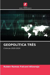 Produktbild: Geopol&iacute;tica Tr&ecirc;s