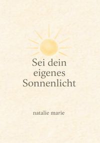 Produktbild: Sei dein eigenes Sonnenlicht