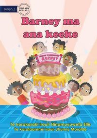Produktbild: Barney's Birthday Cake - Barney ma ana keeke (Te Kiribati)