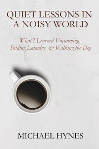 Produktbild: Quiet Lessons in a Noisy World