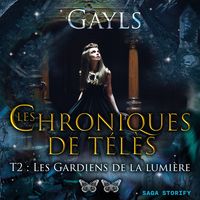 Produktbild: Les chroniques de T&eacute;l&egrave;s T2 : Les Gardiens de la lumi&egrave;re