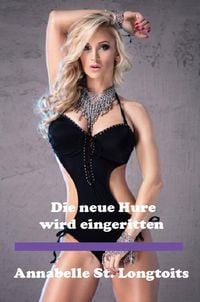 Produktbild: Die neue Hure wird eingeritten