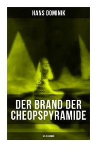 Produktbild: Der Brand der Cheopspyramide (Sci-Fi-Roman)