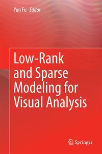 Produktbild: Low-Rank and Sparse Modeling for Visual Analysis