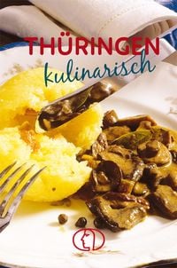 Bild vom Artikel Thüringen kulinarisch vom Autor Gudrun Dietze