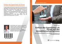Produktbild: Einfluss des Eigent&uuml;mers als Person auf den Immobilienverkaufsprozess