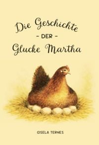 Produktbild: Die Geschichte der Glucke Martha