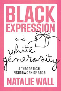 Produktbild: Black Expression and White Generosity