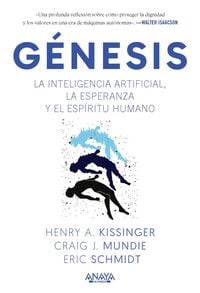 Produktbild: G&eacute;nesis. La inteligencia artificial, la esperanza y el esp&iacute;ritu humano