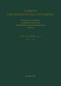 Produktbild: CIL IV Inscriptiones parietariae Pompeianae Herculanenses Stabianae. Suppl. pars 4. Inscriptiones parietariae Pompeianae Herculanenses Stabianae. Fasc