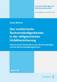Produktbild: Der medizinische Sachverst&auml;ndigenbeweis in der obligatorischen Unfallversicherung