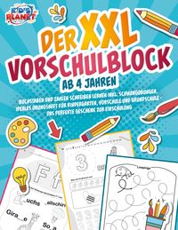 Produktbild: Der XXL-Vorschulblock ab 4 Jahren: Buchstaben und Zahlen schreiben lernen inkl. Schwung&uuml;bungen. Ideales &Uuml;bungsheft f&uuml;r Kindergarten, Vorschule und Grundschule - Das perfekte Geschenk zur Einschulung