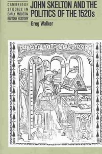 Produktbild: John Skelton and the Politics of the 1520s