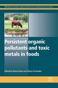 Produktbild: Persistent Organic Pollutants and Toxic Metals in Foods