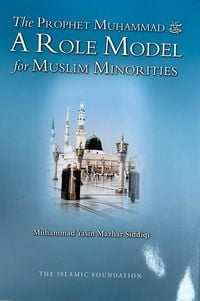 Produktbild: The Prophet Muhammad A Role Model for Muslim Minorities