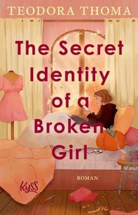 Produktbild The Secret Identity of a Broken Girl